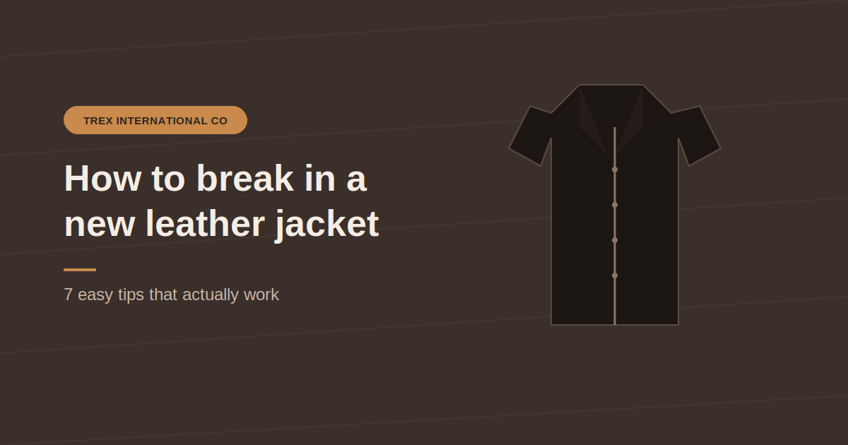 how to break in a new leather jacket